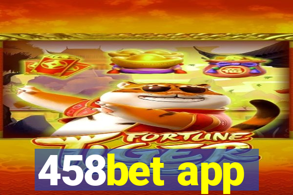 458bet app