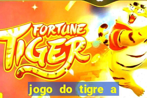 jogo do tigre a partir de 5 reais