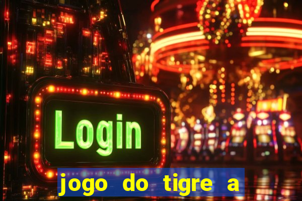 jogo do tigre a partir de 5 reais