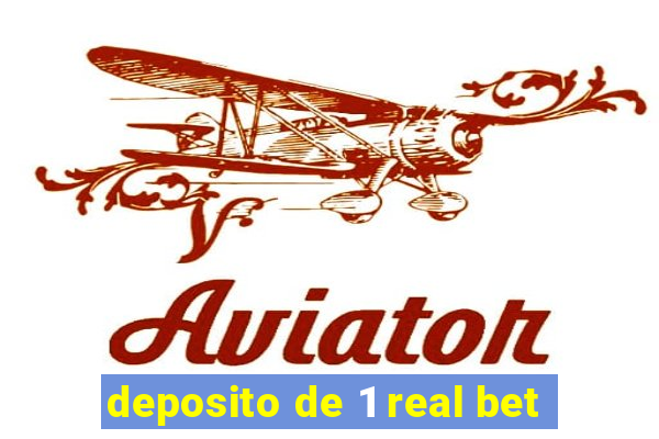 deposito de 1 real bet