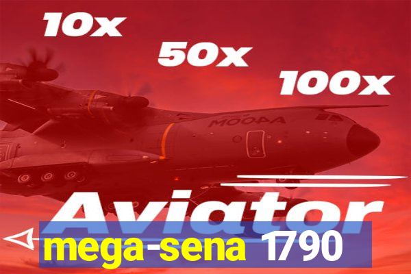 mega-sena 1790