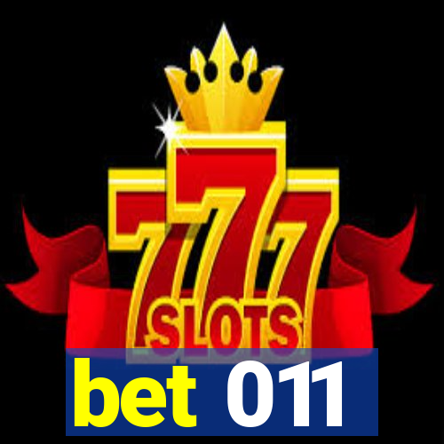 bet 011