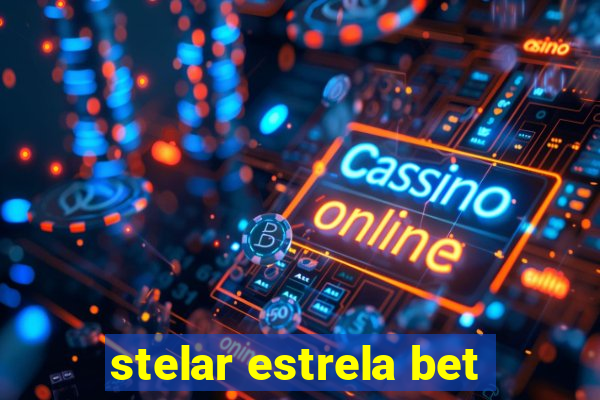 stelar estrela bet