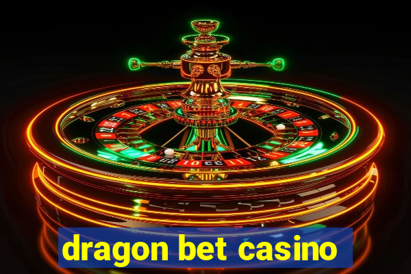 dragon bet casino