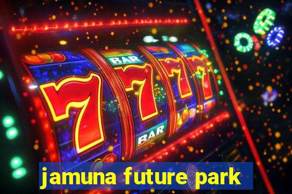 jamuna future park