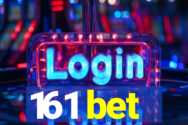 161 bet