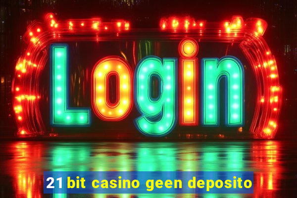 21 bit casino geen deposito