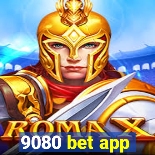 9080 bet app