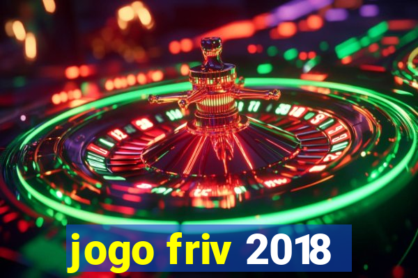 jogo friv 2018