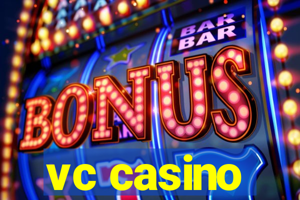 vc casino