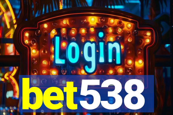 bet538