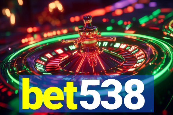 bet538