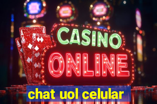 chat uol celular