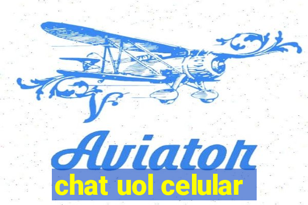 chat uol celular