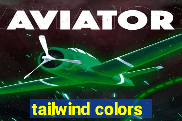 tailwind colors