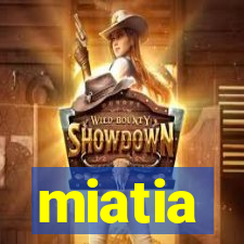 miatia