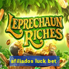 afiliados luck bet