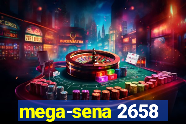 mega-sena 2658