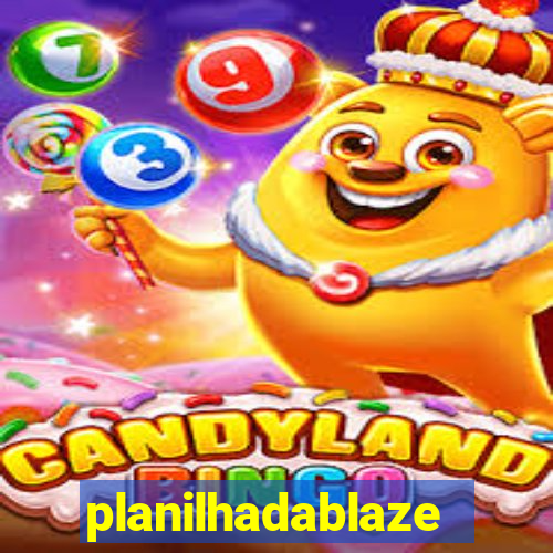 planilhadablaze