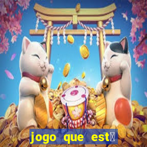 jogo que est谩 dando dinheiro