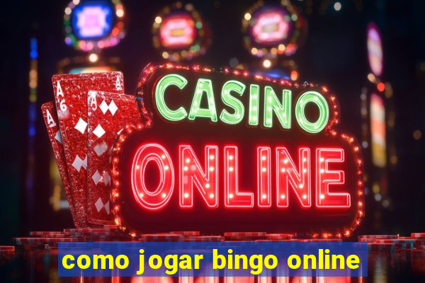 como jogar bingo online