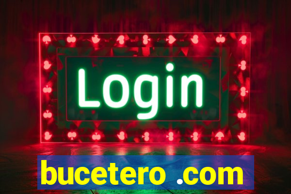 bucetero .com