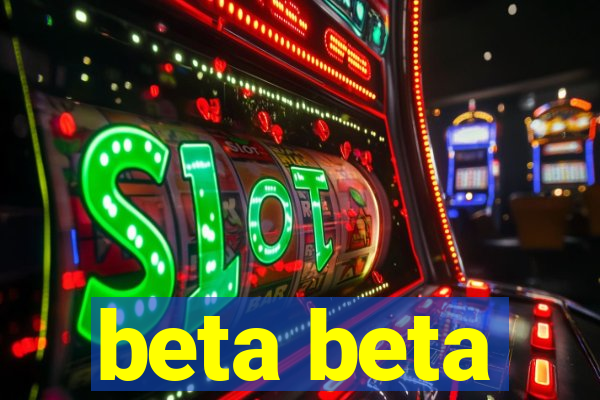 beta beta