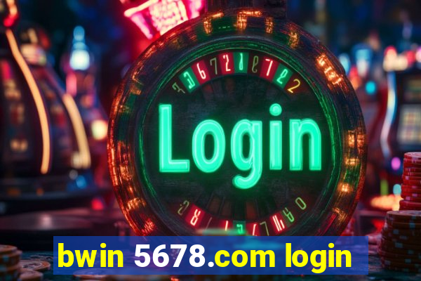 bwin 5678.com login