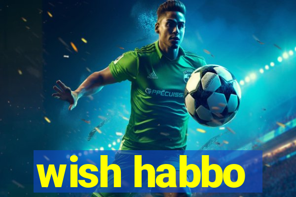 wish habbo