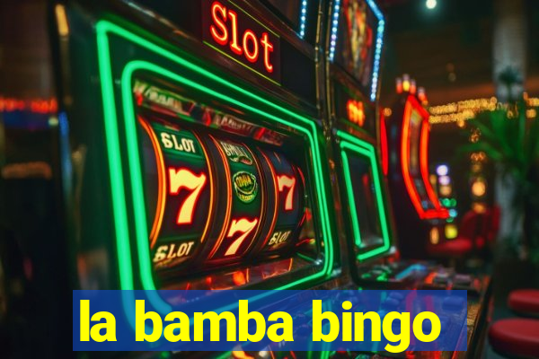 la bamba bingo