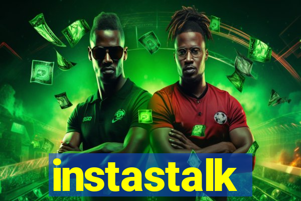 instastalk