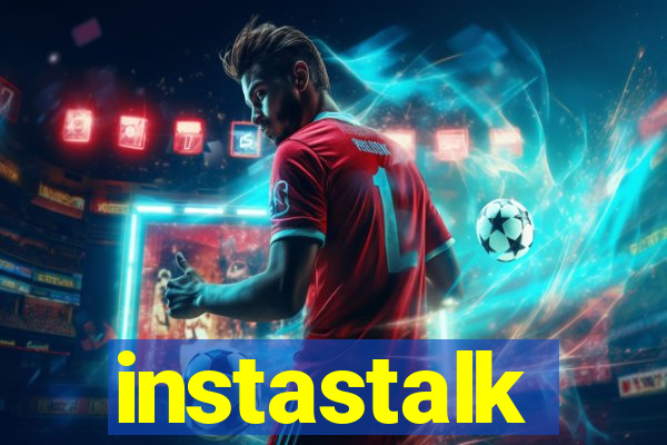 instastalk