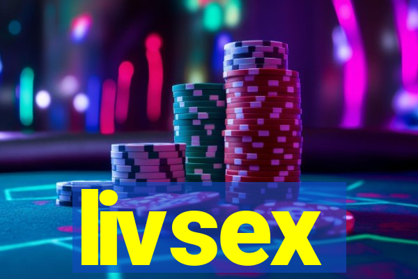 livsex