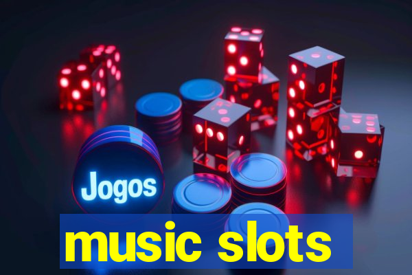 music slots