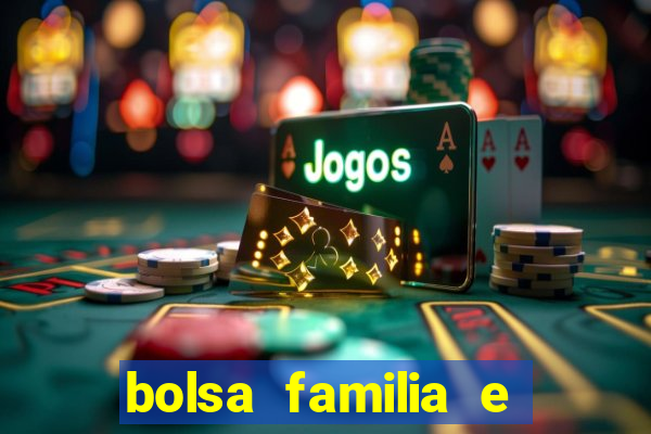 bolsa familia e jogo do tigrinho