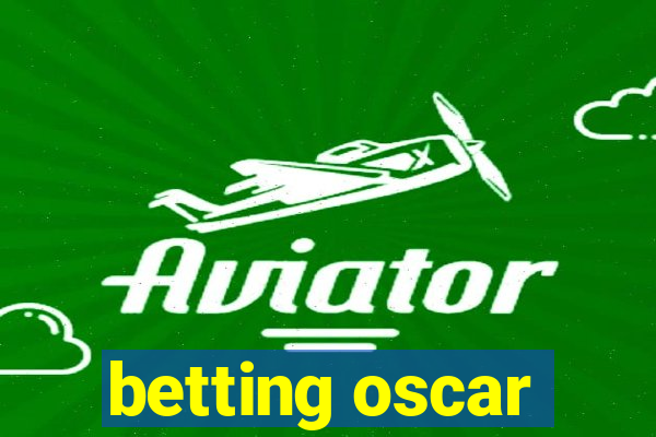 betting oscar