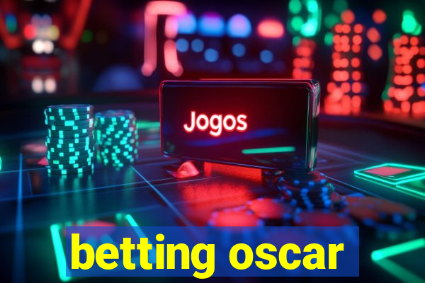 betting oscar