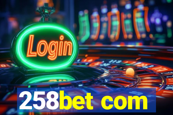 258bet com