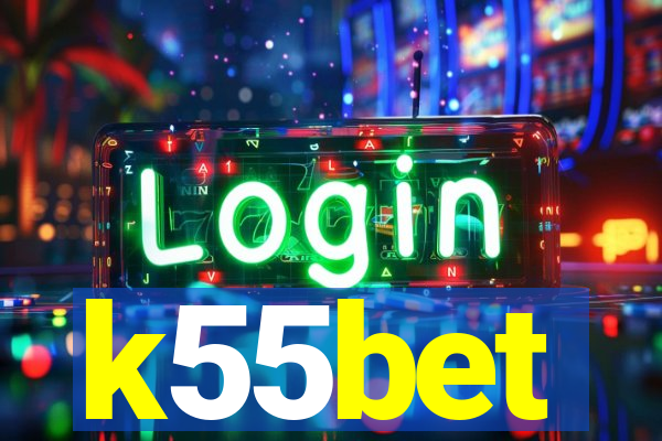 k55bet