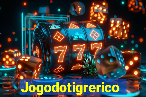 Jogodotigrerico