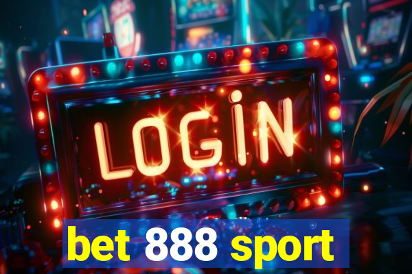 bet 888 sport