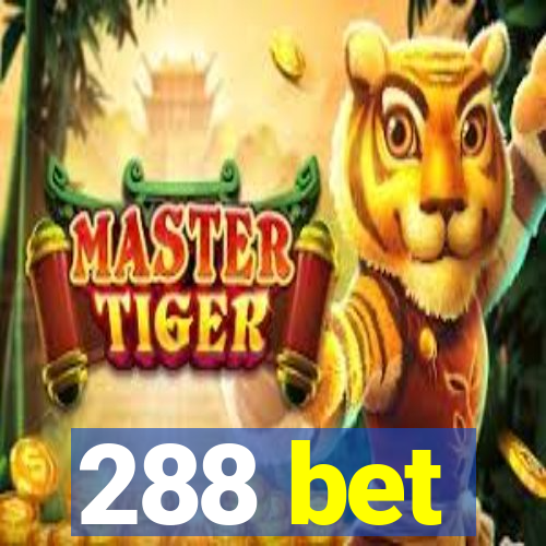 288 bet