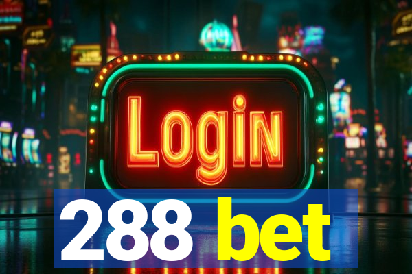 288 bet