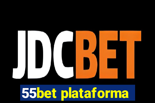 55bet plataforma