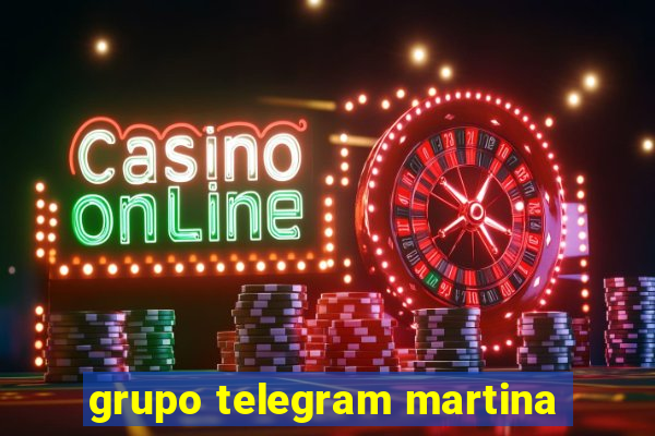 grupo telegram martina