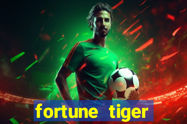 fortune tiger deposito de 1 real