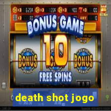 death shot jogo