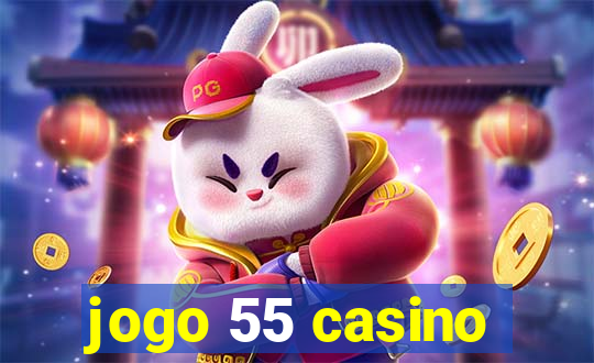 jogo 55 casino