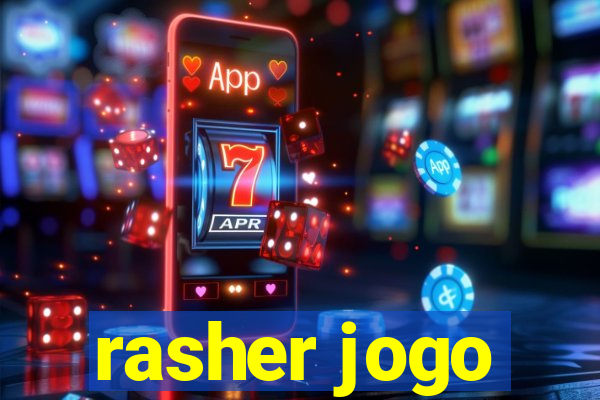 rasher jogo