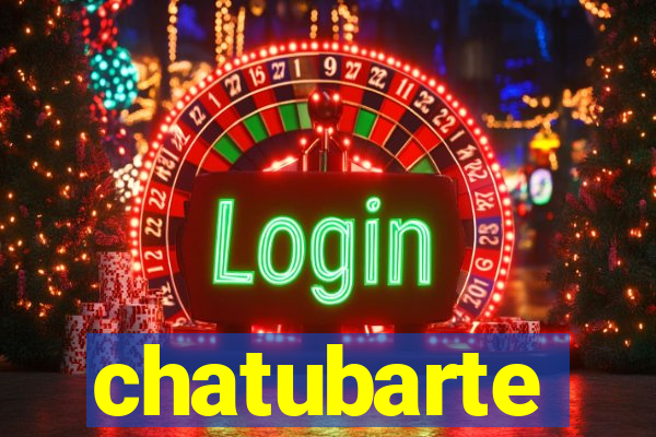 chatubarte